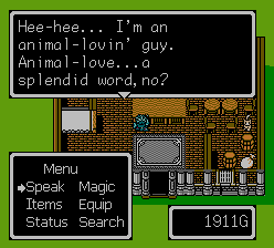 Hee-hee... I’m an animal-lovin’ guy. Animal-love... a splendid word, no?